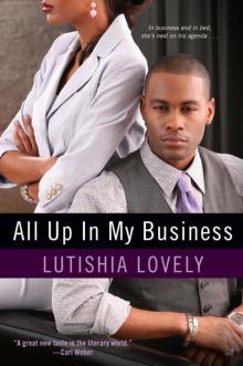 All Up In My Business Read online