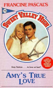 Amy's True Love (Sweet Valley High Book 75) Read online