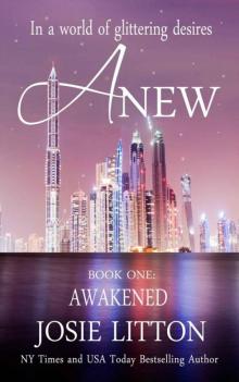 Anew: Book One: Awakened Read online