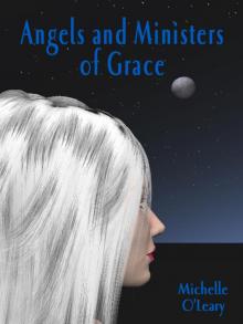 Angels and Ministers of Grace Read online