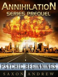 Annihilation Prequel - Psychic Beginnings (Annihilation Series) Read online