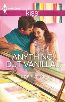 Anything but Vanilla... Read online