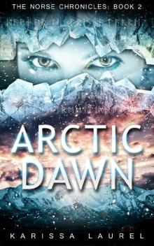 Arctic Dawn (The Norse Chronicles Book 2) Read online