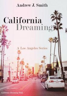 Arrival in Los Angeles (#1 of California Dreaming)--A Los Angeles Series Read online