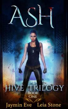 Ash (Hive Trilogy Book 1)