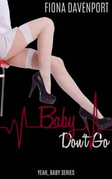 Baby, Don't Go (Yeah, Baby #3) Read online