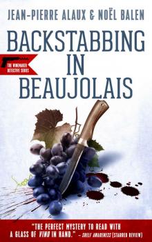 Backstabbing in Beaujolais (Winemaker Detective Book 9) Read online