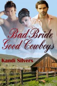 Bad Bride Good Cowboys Read online