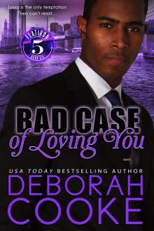 Bad Case of Loving You Read online