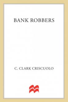 Bank Robbers Read online