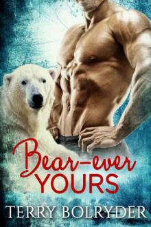 Bear-ever Yours: BBW Bear Shifter (BWWM) Romance Standalone Read online