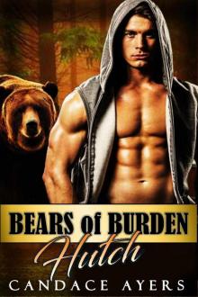 Bears of Burden: HUTCH