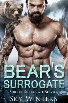 Bear's Surrogate (Shifter Surrogate Service Book 3) Read online