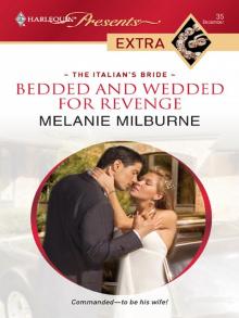 Bedded and Wedded for Revenge Read online
