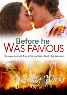 Before He Was Famous: HotFlush Book 1 Read online