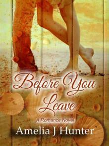 Before You Leave: A Romance Novel