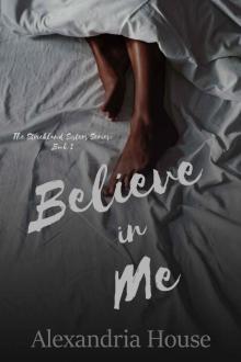 Believe in Me (Strickland Sisters Book 2) Read online