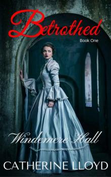 Betrothed: Windemere Hall Trilogy: Book One (Victorian Villains) Read online