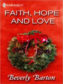 Beverly Barton - Faith, Hope and Love Read online