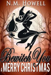 Bewitch You a Merry Christmas: A Brimstone Bay Mystery (Brimstone Bay Mysteries Book 3) Read online