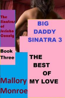 Big Daddy Sinatra 3: The Best of My Love (The Sinatras of Jericho County) Read online