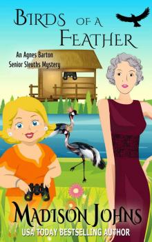 Birds of a Feather (An Agnes Barton Senior Sleuth Mystery Book 9) Read online