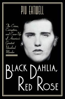 Black Dahlia, Red Rose Read online