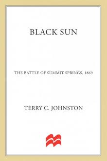 Black Sun, The Battle of Summit Springs, 1869 Read online