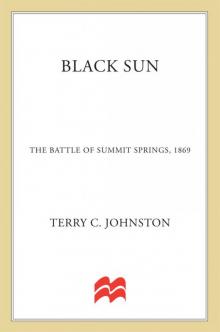 Black Sun: The Battle of Summit Springs, 1869 (The Plainsmen Series) Read online