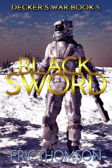 Black Sword (Decker's War, #5) Read online