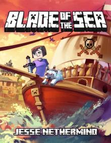 Blade of the Sea: A Children's Survival Unofficial Minecraft Book Read online