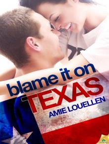Blame it on Texas Read online
