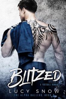 Blitzed (The Alpha Ballers #3) Read online