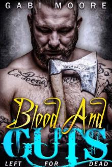 Blood and Guts - Left for Dead: A Romantic Suspense Read online