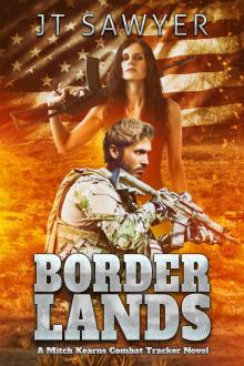 Borderlands (Mitch Kearns Combat Tracker Series Book 6) Read online