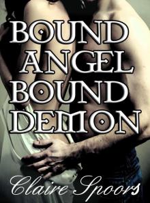 Bound Angel Bound Demon Read online