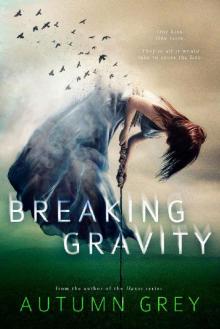 Breaking Gravity (Fall Back Series #2) Read online