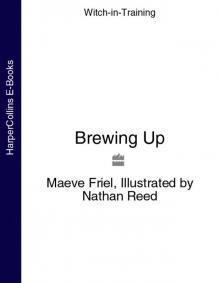 Brewing Up (Witch-in-Training, Book 4) Read online