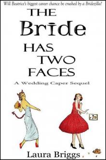 Bride Has Two Faces: A Wedding Caper Sequel Read online