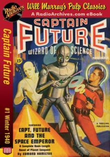 Captain Future 01 - The Space Emperor (Winter 1940) Read online