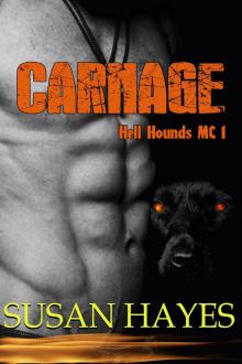 Carnage (Hell Hounds MC, #1) Read online