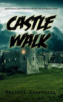 Castle Walk (A Lacey Fitzpatrick and Sam Firecloud Mystery Book 9) Read online