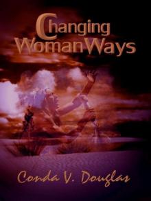 Changing Woman Ways Read online