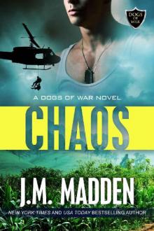 Chaos_The Dogs of War, a Lost and Found Series Spinoff Read online