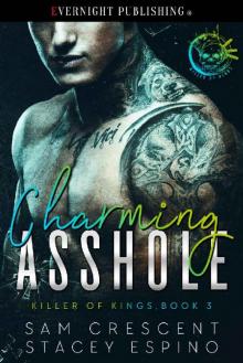 Charming Asshole (Killer of Kings Book 3) Read online