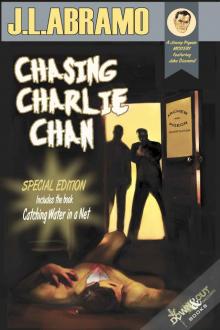 Chasing Charlie Chan - Special Edition: Includes Catching Water in a Net Read online