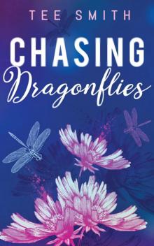 Chasing Dragonflies Read online