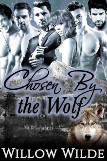Chosen by the Wolf (BBW Steamy Werewolf Shifter FMMMMM Menage Romance Novella) Read online