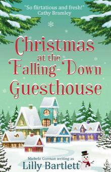 Christmas at the Falling-Down Guesthouse: Plus Michele Gorman's Christmas Carol Read online