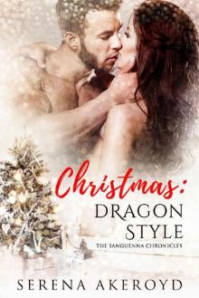 Christmas: Dragon Style (The Sanguenna Chronicles Book 1) Read online